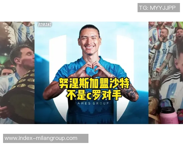 沙特联最贵阵容揭晓雷特吉与努涅斯领衔特奥科曼强势入选